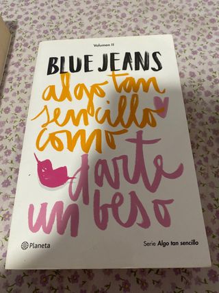 Trilogía: Algo tan sencillo (Blue Jeans)
