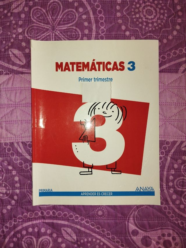 LIBRO MATEMÁTICAS 3 PRIMARIA PRIMER TRIMTRE ANAYA