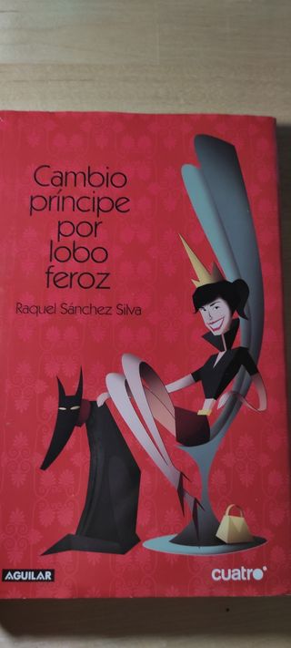 Cambio príncipe por lobo feroz