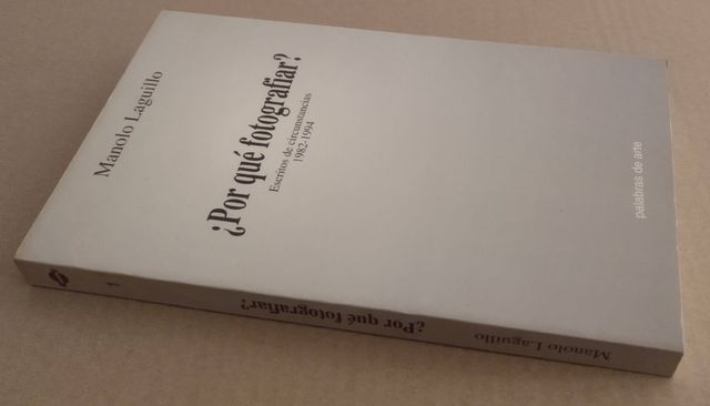 Manolo Laguillo. ¿Por qué fotografiar? + Folleto