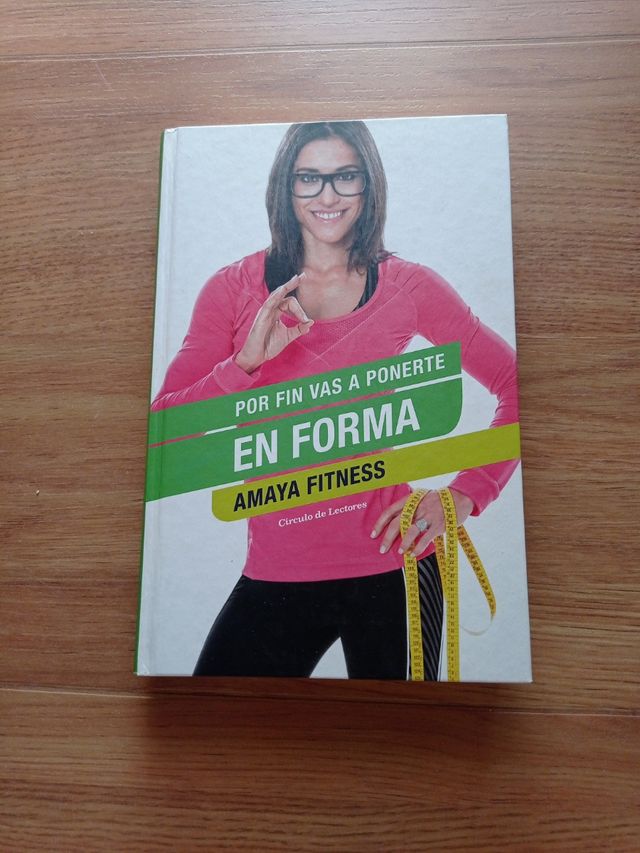 Libro Por fin vas a ponerte en forma.
Amaya Méndez