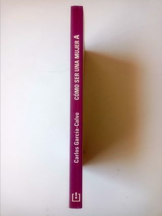Libro Cómo ser una Mujer A