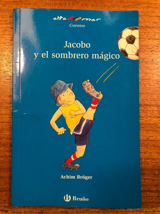 Jacobo y el sombrero mágico. (Achim Bröger)