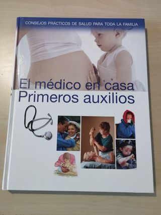 El médico en casa. Primeros auxilios.