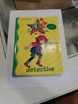 Kika Superbruja. detective. bruño