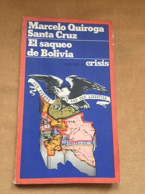 Libro "EL SAQUEO DE BOLIVIA"