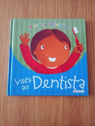 A minha primeira visita ao dentista