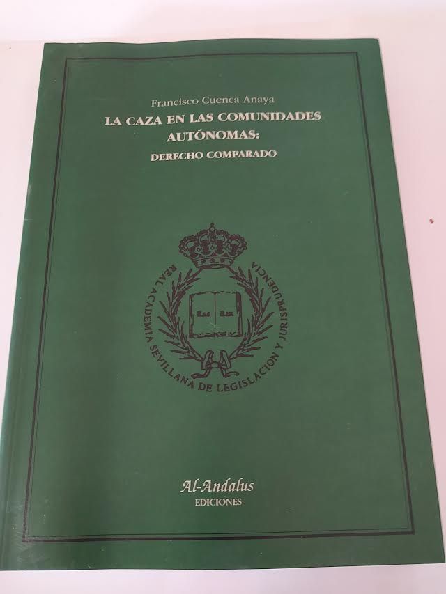 LIBROS Y CAZA LA CAZA EN LAS COMUNIDADES AUTONOMAS