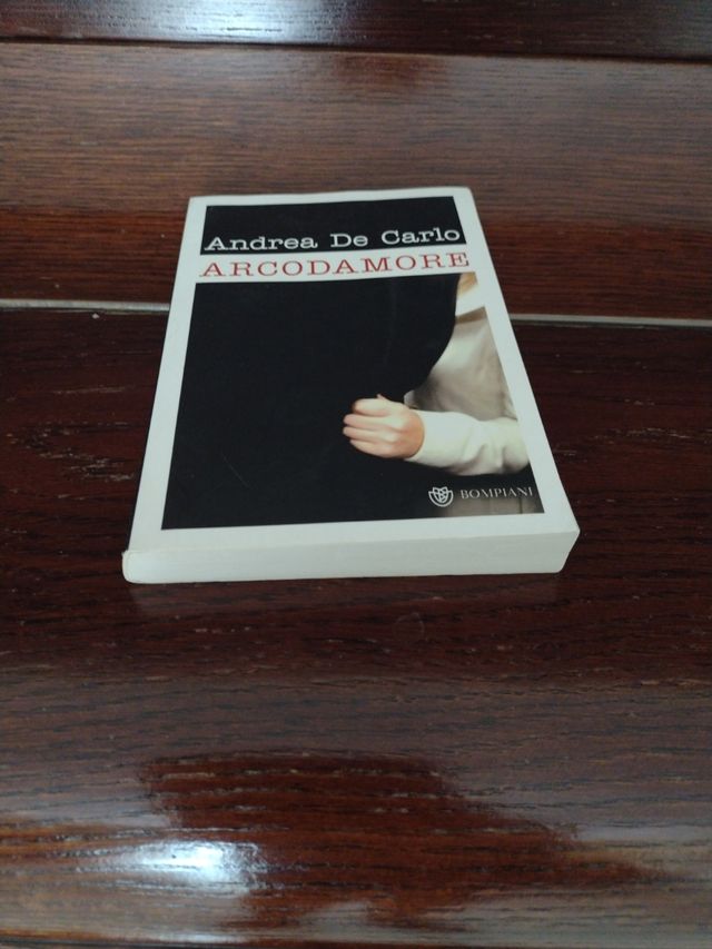 Libro Arcodamore di Andrea De Carlo