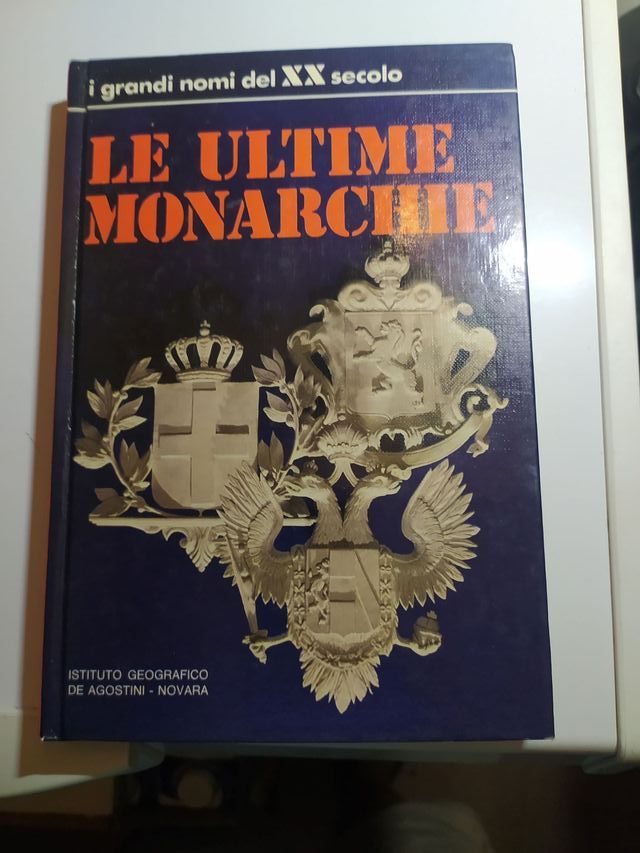 Le ultime monarchie (I grandi nomi del XX secolo)