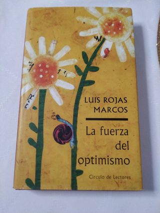 La fuerza del optimismo. Autoayuda