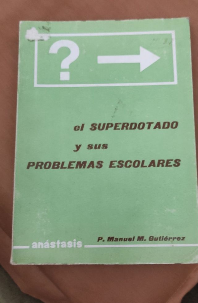 El superdotado y sus problemas esco