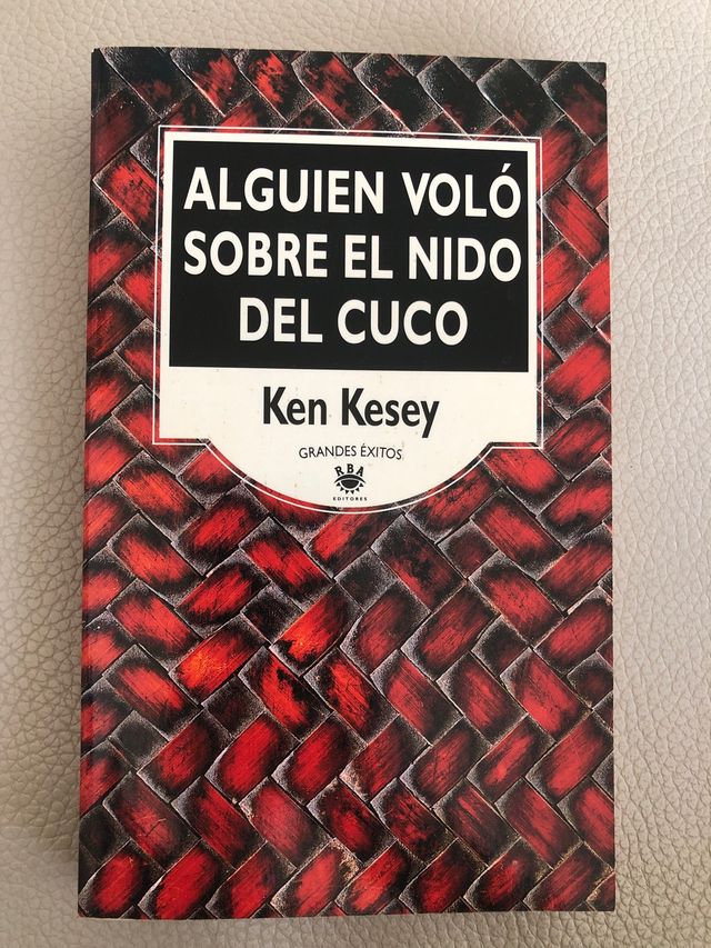 “Alguien voló sobre el nido del cuco” de Ken Kesey