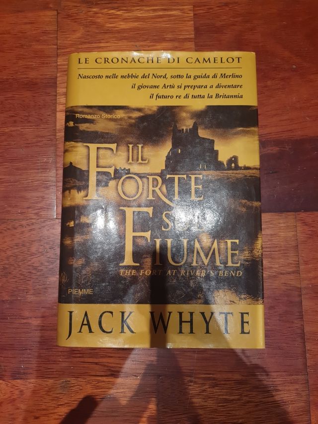 Il forte sul fiume - Jack Whyte