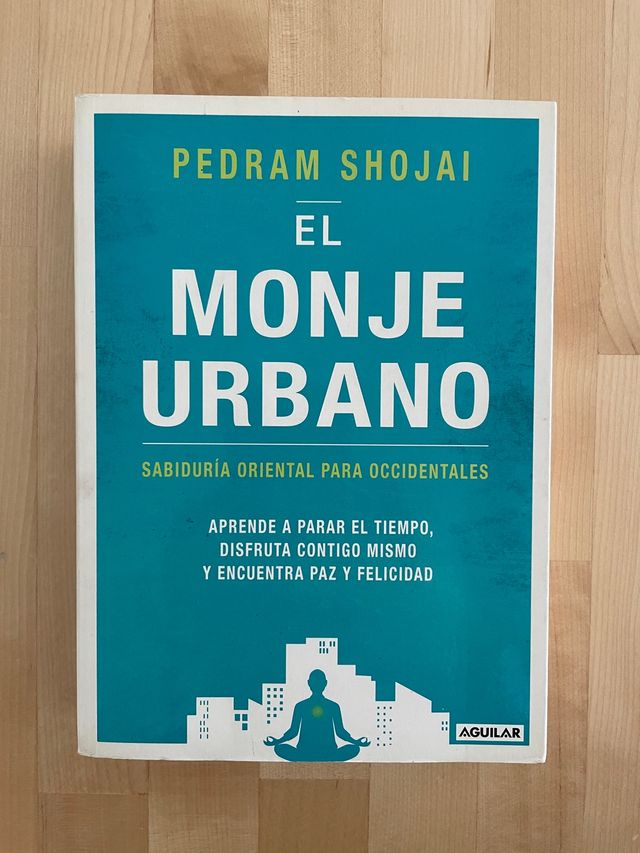El monje urbano - Pedram Shojai