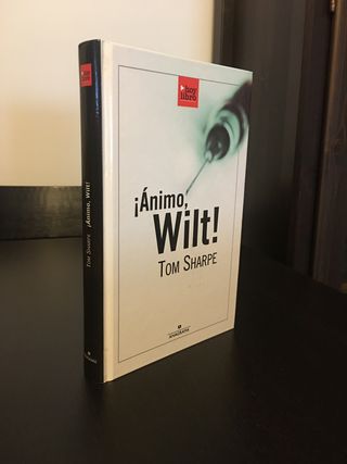¡ÁNIMO, WILT! Tom Sharpe.