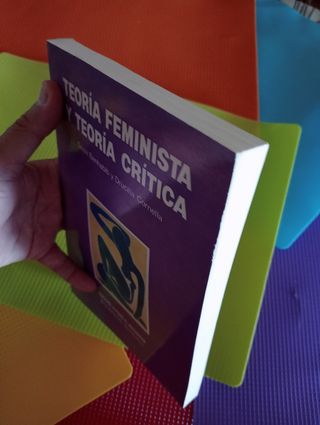 Teoría feminista y teoría crítica.