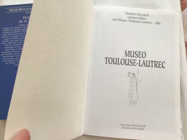 Historias de la Historia y Museo Toulouse-Lautrec