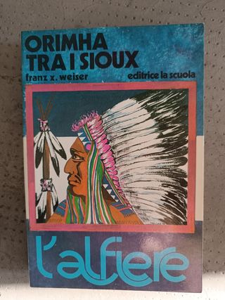 - ORIMHA TRA I SIOUX - WEISER