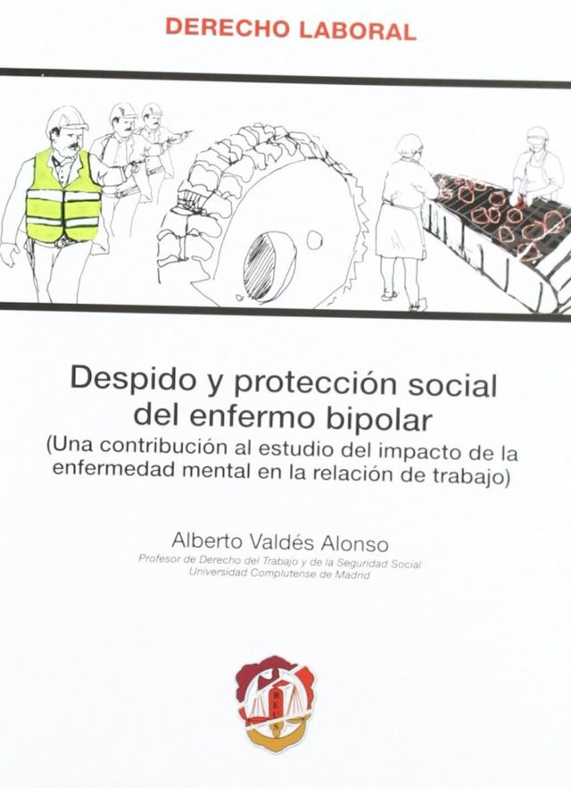 "Despido y protección social del enfermo bipolar"