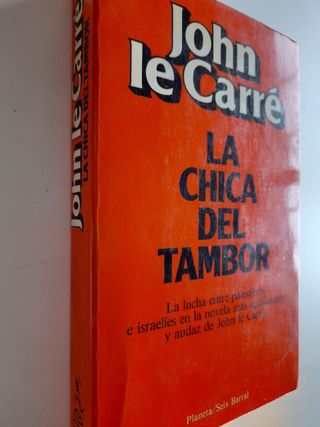 La Chica del Tambor. John le Carré. 1º Edicion.