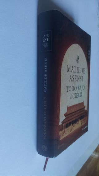 Libro Todo bajo el cielo (Matilde Asensi)