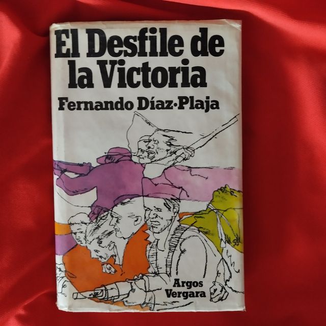 EL DESFILE DE LA VICTORIA, F. DÍAZ-PLAJA