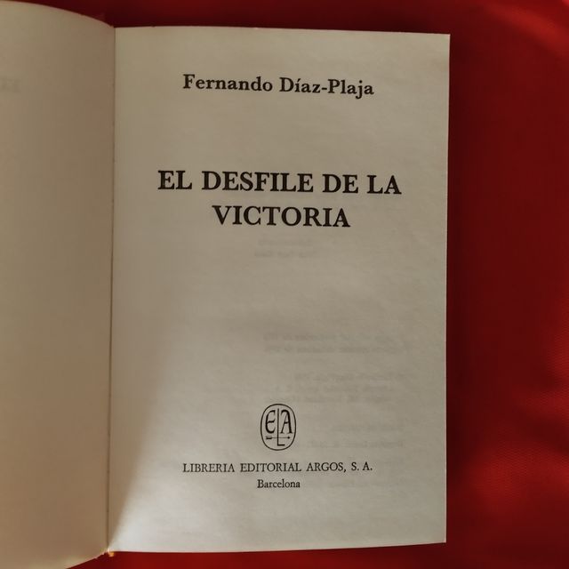 EL DESFILE DE LA VICTORIA, F. DÍAZ-PLAJA