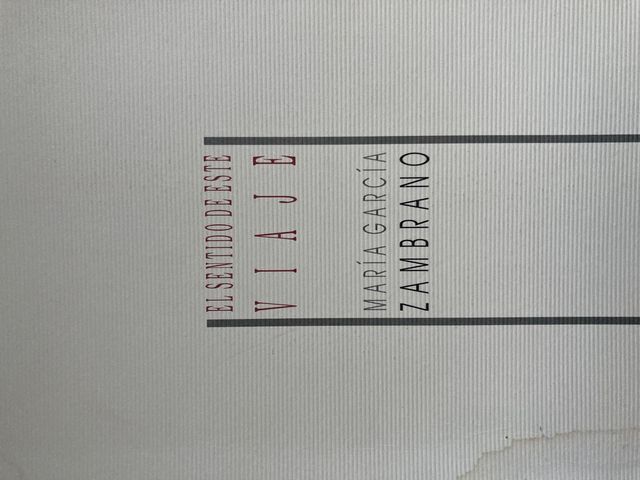 El sentido de este viaje - María Zambrano