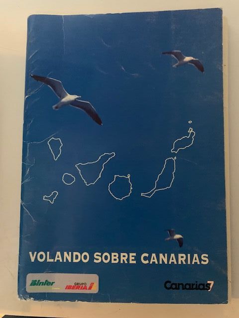 VOLANDO SOBRE CANARIAS . Editado por Canarias 7