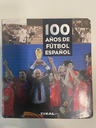 100 años de futbol español