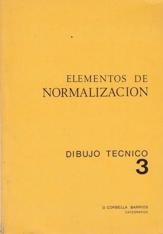 Elementos de normalizacion. Dibujo tecnico 3