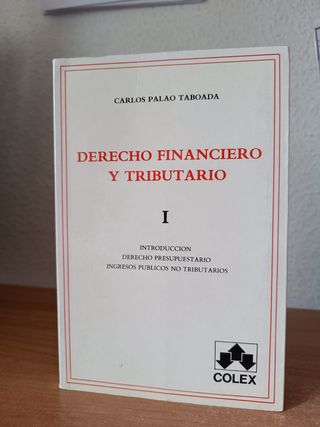 Derecho financiero y tributario - Tomo I