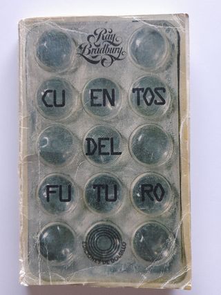 "Cuentos del Futuro" de Ray Bradbury.