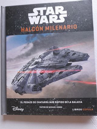Star Wars: El Halcón Milenario. Michael Kogge.