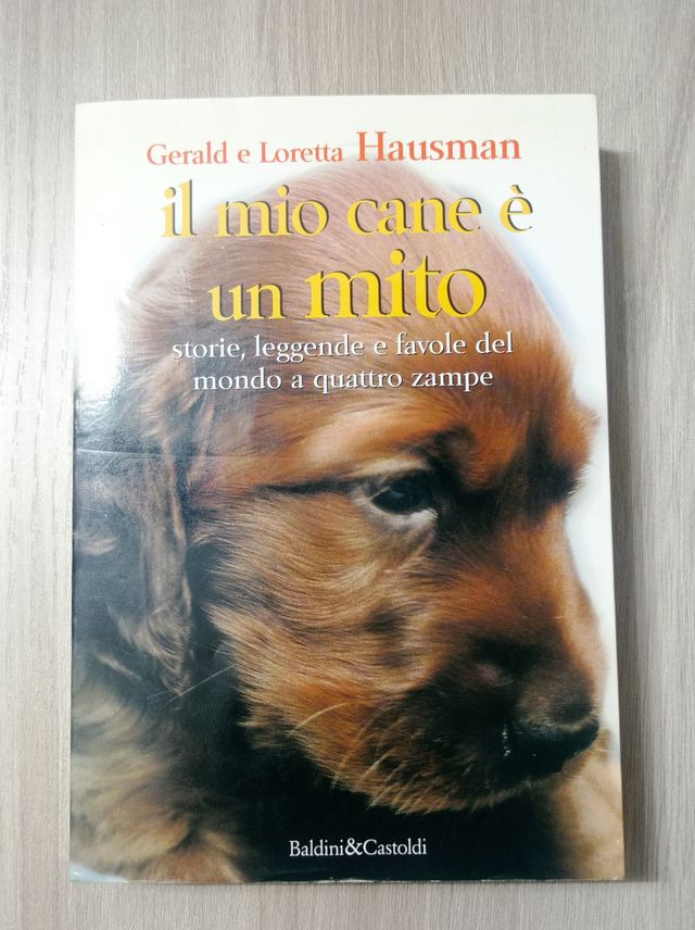 Libro "Il mio cane è un mito" di Gerald e Loretta