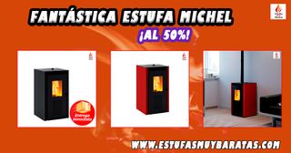 OPORTUNIDAD ESTUFA MICHEL AL 50%