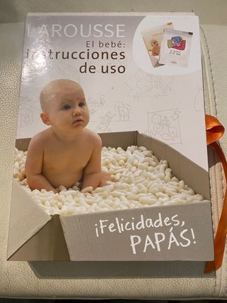 Larousse - El bebé: instrucciones de uso