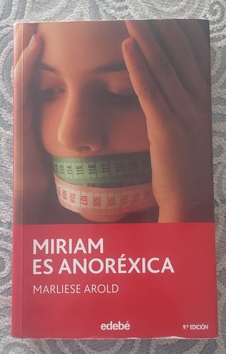 MIRIAM ES ANORÉXICA