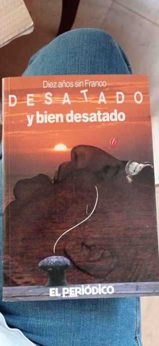 Diez años sin Franco. Desatado y bien