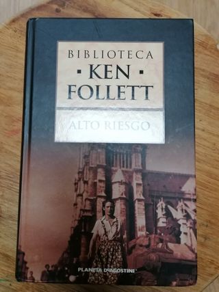 Alto riesgo - ken Follet