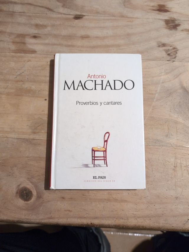 Antonio Machado - Proverbios y cantares 