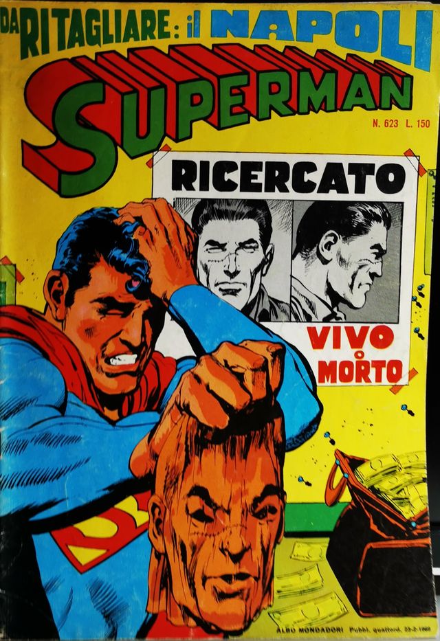 Superman Mondadori N. 623 "Ricercato vivo o morto"