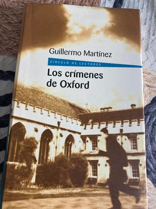 los crimenes de Oxford. Guillermo Martinez