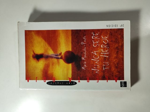 LIBRO NUNCA SERE TU HEROE