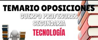Apuntes oposiciones secundaria tecnologia