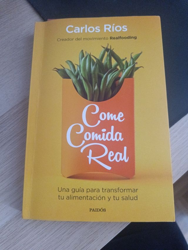 Come Comida Real Libro Realfooding Carlos Rios
