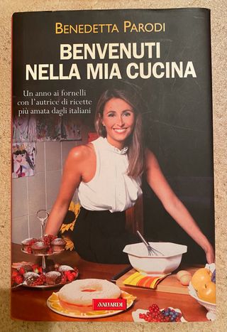 Benvenuti Nella Mia Cucina - Benedetta Parodi
