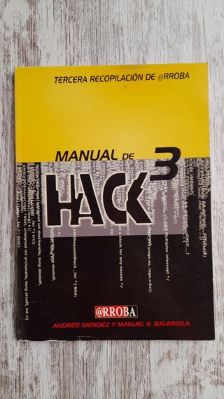 Manual de Hack 3. Una recopilación de @rroba