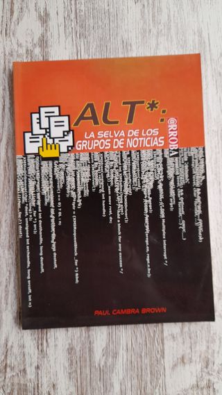 ALT*: La selva de los grupos de noticias